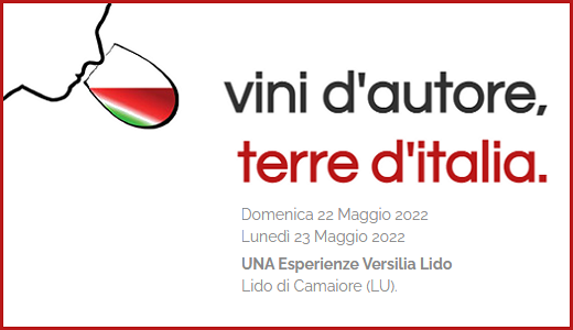 May 22-23 2022 – Lido di Camaiore (LU) Vini d’Autore – Terre d’Italia 2022 festival