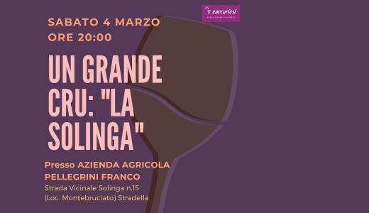 "Un grande cru: la Solinga" (Stradella, PV - 04/03/2023)