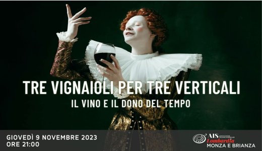 9 novembre 2023 – Monza Serata “Tre vignaioli per tre verticali” con AIS Monza e Brianza