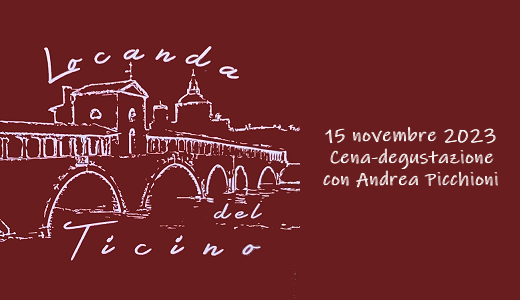 15 novembre 2023 – Pavia Cena-degustazione alla Locanda del Ticino