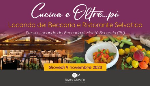 9 novembre 2023 – Montù Beccaria (PV) Serata “Cucina e Oltre… pò” alla Locanda dei Beccaria